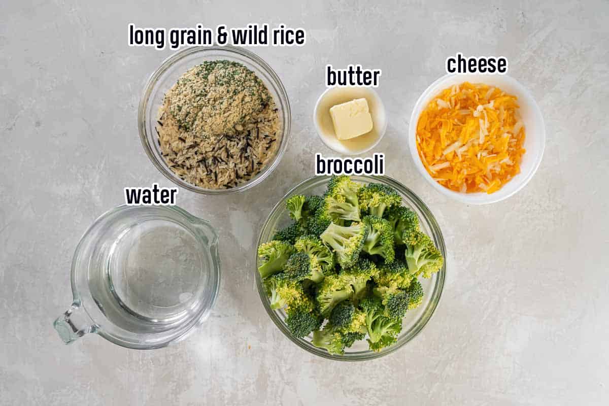 Long grain and wild rice, broccoli, cheese, butter, and water in bowls with text.