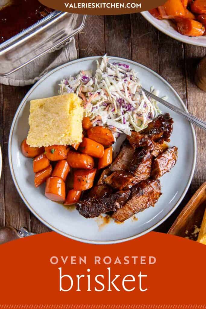 Oven roasted brisket on a plate with cooked carrots, coleslaw, and cornbread with text overlay.