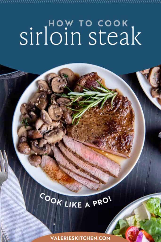 Sliced sirloin steak on a plate with mushrooms with text overlay.