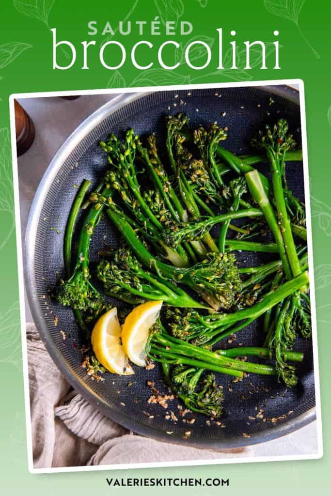 Sauteed broccolini in a skillet with lemon wedges with text overlay.