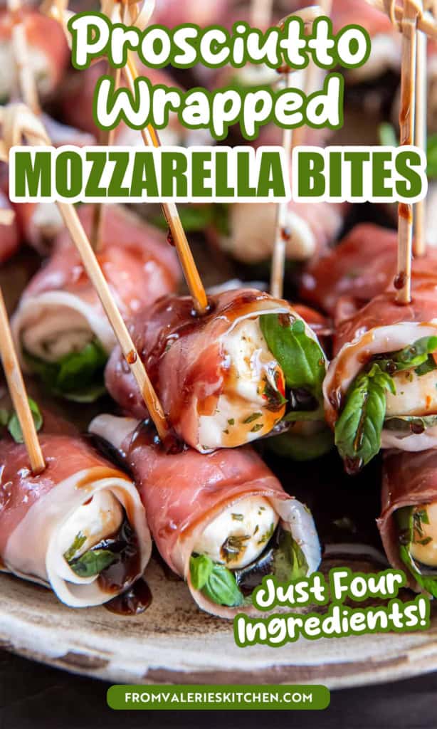 A pile of proscuitto wrapped mozzarella appetizers with text overlay.