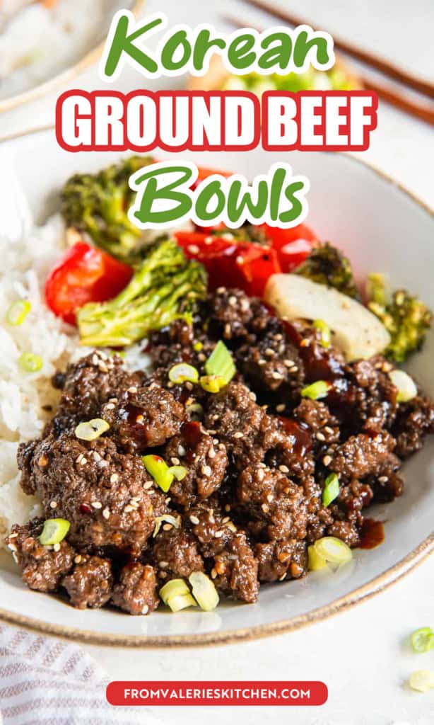 Korean ground beef in a white bowl with rice and roasted vegetables with text overlay.