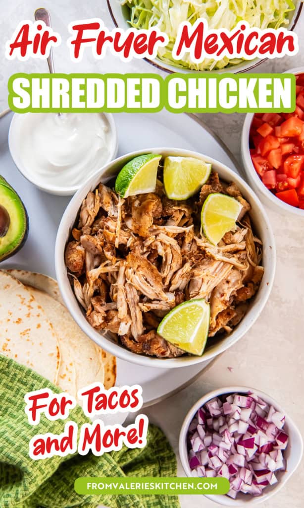 Mexican shredded chicken in a bowl surrounded by tortillas, sour cream, and other taco toppings with text overlay.