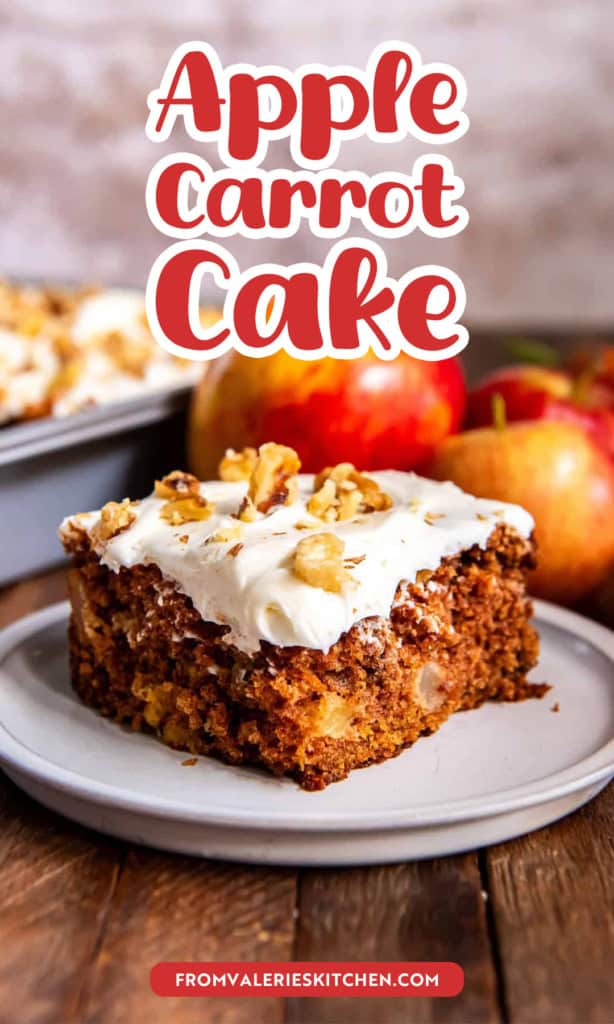 A slice of apple carrot cake on a white plate with apples in the background with text overlay.