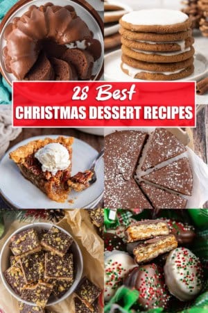Collage of Christmas desserts including chocolate Bundt cake, pecan pie, toffee squares, iced molasses cookies, chocolate cake, and chocolate-dipped Ritz cracker cookies with the text ‘28 Best Christmas Dessert Recipes’ in the center.