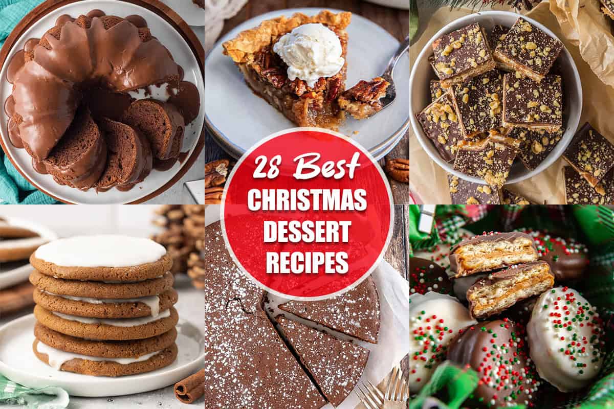 Collage of popular Christmas dessert recipes including Christmas cookies, pecan pie, chocolate Bundt cake, holiday toffee, chocolate cake, and chocolate-dipped Ritz cracker cookies with the text ‘28 Best Christmas Dessert Recipes.