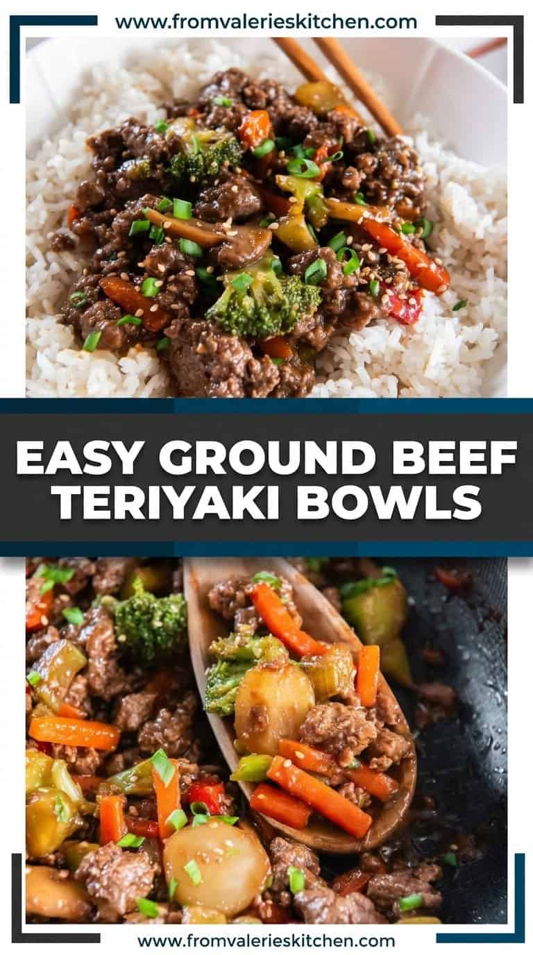 Two-panel collage showing Easy Ground Beef Teriyaki Bowls — one panel with a close-up of the finished bowl, one panel showing the full serving with rice and teriyaki sauce.