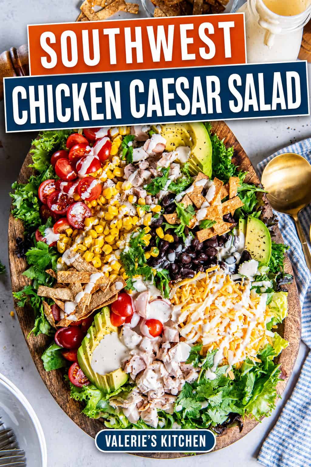 Southwest Chicken Caesar Salad drizzled with creamy Caesar dressing, topped with chicken, avocado, black beans, corn, tomatoes, shredded cheese, and crispy tortilla strips with title text overlay.